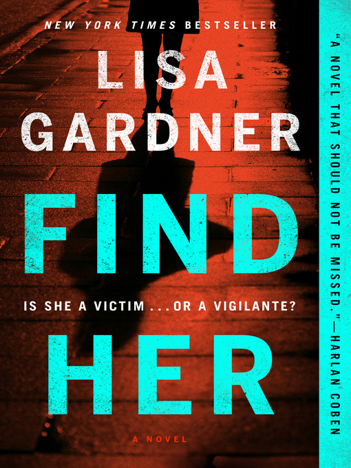 Title details for Find Her by Lisa Gardner - Available